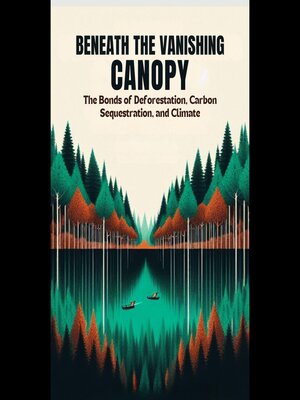 cover image of Beneath the Vanishing Canopy